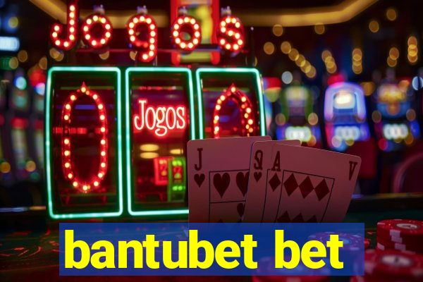 bantubet bet